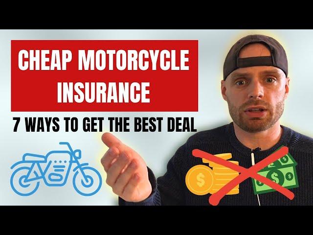 Cheap Motorcycle Insurance | 7 Ways To Get The Best Deal