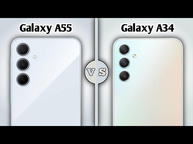 Samsung Galaxy A55 Vs Samsung Galaxy A34 | Full Comparison  Which One Is BEST' For You