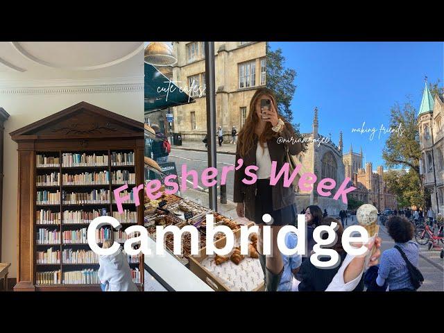 FRESHER'S WEEK at Cambridge University | making friends, moving for uni, academia vibes