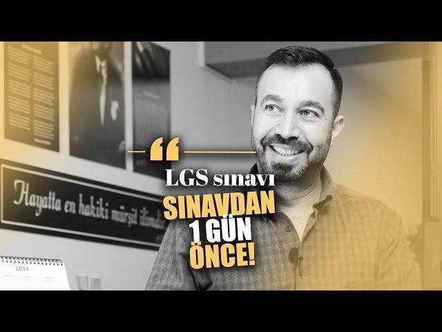 LGS sınavdan 1 gün önce ve sınav günü - Yücel Arıcı - Kadraj Akademi