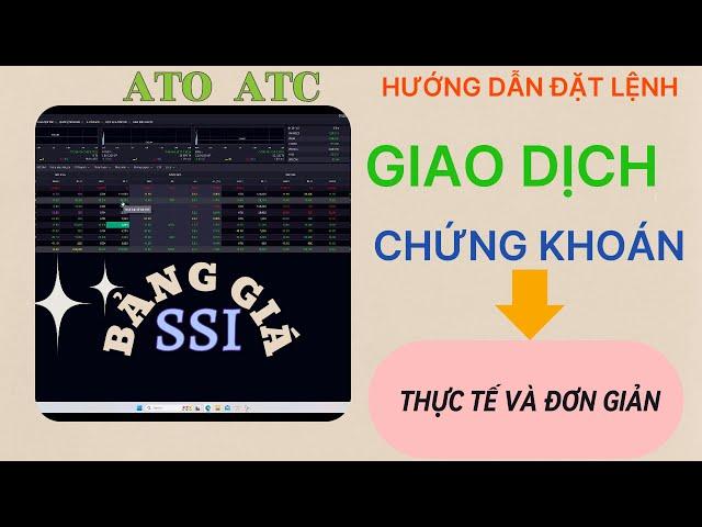 HƯỚNG DẪN ĐẶT LỆNH MUA BÁN CHỨNG KHOÁN TRÊN BẢNG GIÁ CHI TIẾT VÀ THỰC TẾ #dautuchungkhoan #taichinh