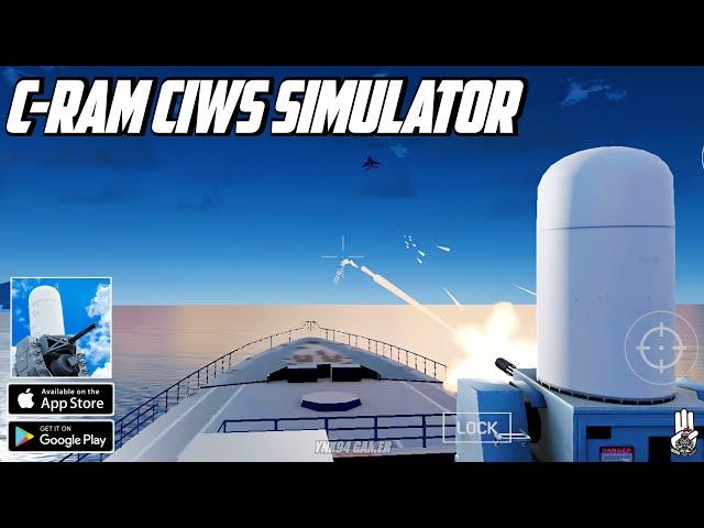 C-RAM CIWS simulator New Update Gameplay Android&Ios