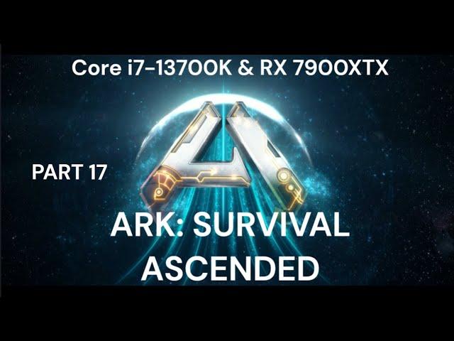 ARK Survival Ascended Part 17 | JoeteckTips