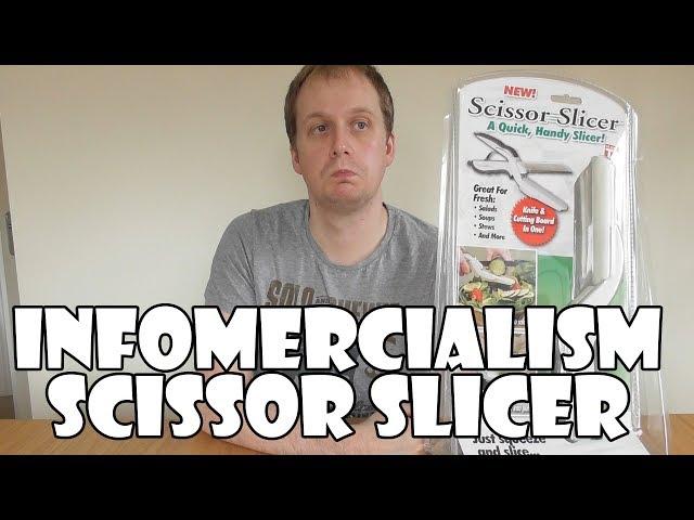 Infomercialism: Scissor Slicer