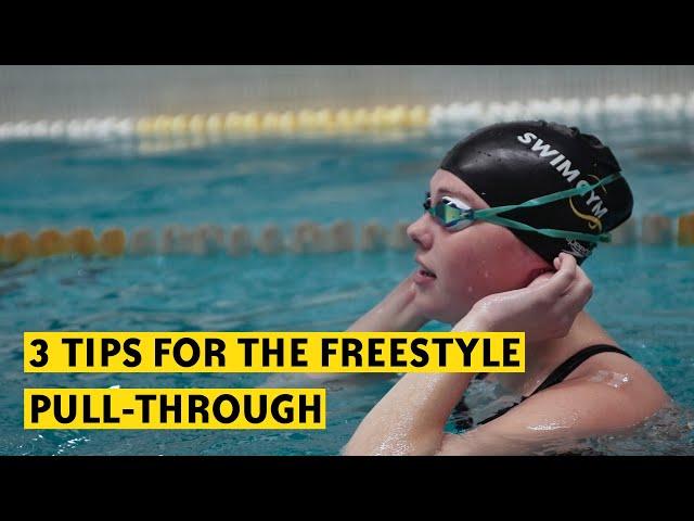 3 Tips for the Freestyle Pull-Through