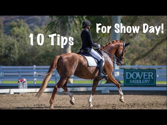 10 Tips for Dressage Show Day!