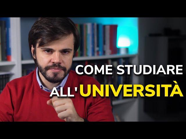 Come STUDIARE all'UNIVERSITÀ: il miglior METODO di STUDIO UNIVERSITARIO