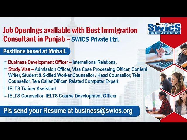 Job Openings available with Best Immigration Consultant in Punjab – SWICS Private Ltd.