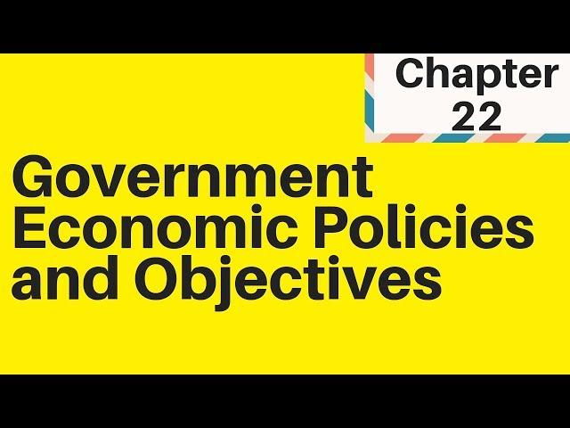 6.1 Government Economic Policies and Objectives IGCSE Business Studies