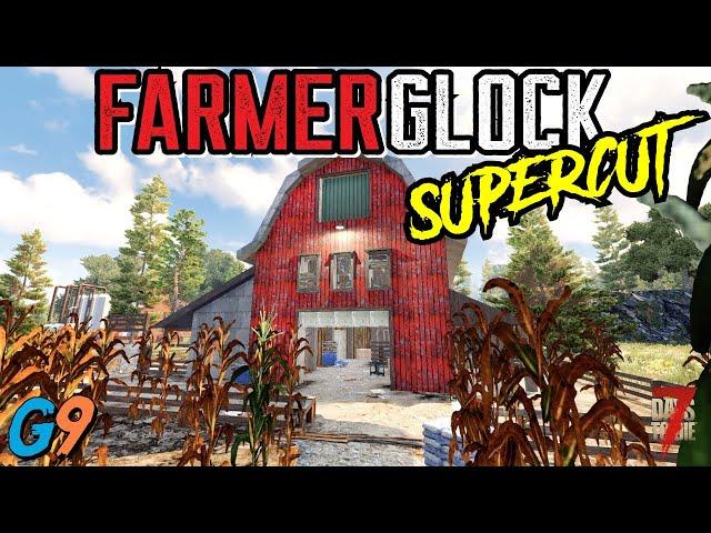 7 Days To Die - FarmerGlock Supercut