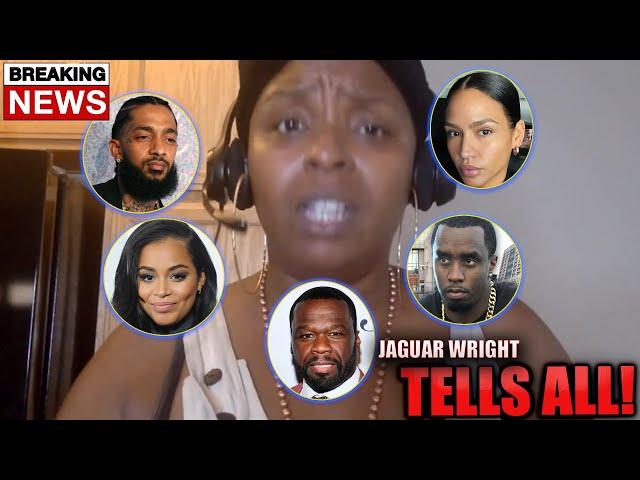 JAGUAR WRIGHT TELLS ALL About Diddy, Cassie, Lauren London, Nipsey Hussle & 50 Cent