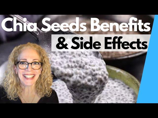 CHIA SEEDS  | Health Benefits & Side Effects | What You Must Know !