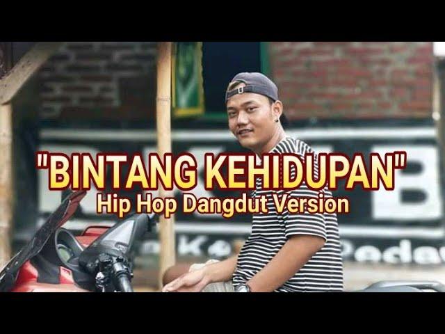 "BINTANG KEHIDUPAN" HIP HOP DANGDUT VERSION | NIKE ARDILA  | Voc: Novid Waru Leaf | Klaten Hip Hop