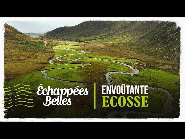 Échappées belles - Envoûtante Ecosse