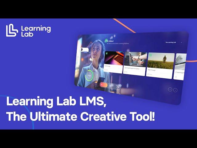 The Learning Lab the ultimate creative LMS