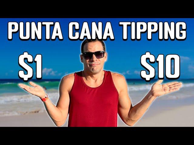 Punta Cana Guide: How Much to Tip in an All-Inclusive?