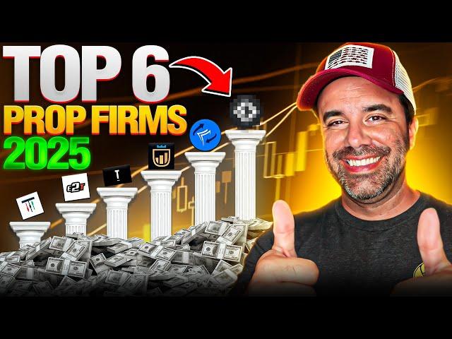 Top 6 Prop Trading Firms of 2025: Tools, Education & Payouts Guide | Everything You Need to Know!