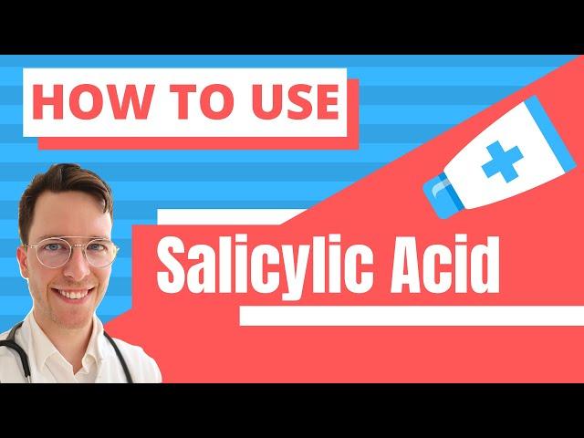 How en When to use Salicylic Acid? (Acnevir) - Doctor Explains