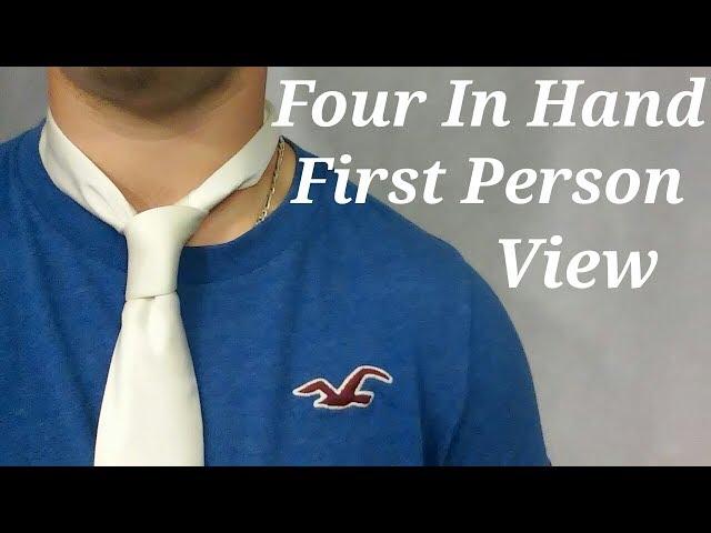 How To Tie: The Four-In-Hand Knot-Instructional Video In First Person View