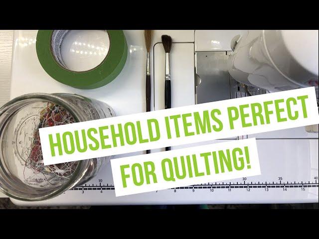 EVERYDAY OBJECTS FOR QUILTING: Favorite Must Have Household Items I ALWAYS Keep by My Sewing Machine