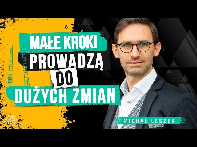 Małe kroki prowadzą do dużych zmian - Michał Leszek, Krüger&Matz