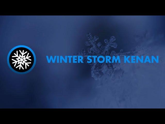 WINTER STORM KENAN: EVERYTHING YOU NEED TO KNOW