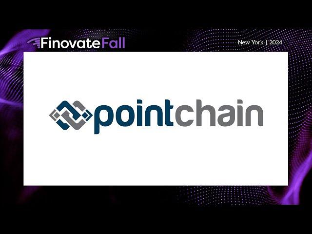 FinovateFall 2024 / PointChain