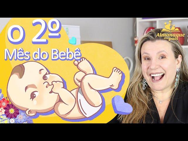 2º MÊS DO BEBÊ | Desenvolvimento do Bebê de 1 Mês | Série: Bebê Mês a Mês