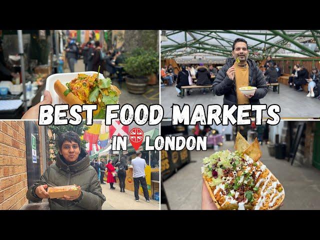 Best Food Markets in London | Street Food recommendations