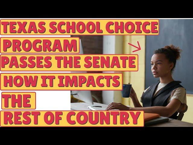 TEXAS SCHOOL CHOICE PROGRAM PASSES THE SENATE--THIS IS GOOD NEWS