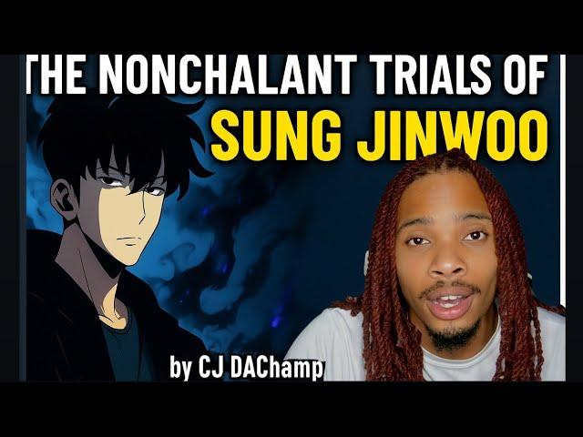Sung Jinwoo Is a MENACE  | Cj Dachamp Reaction