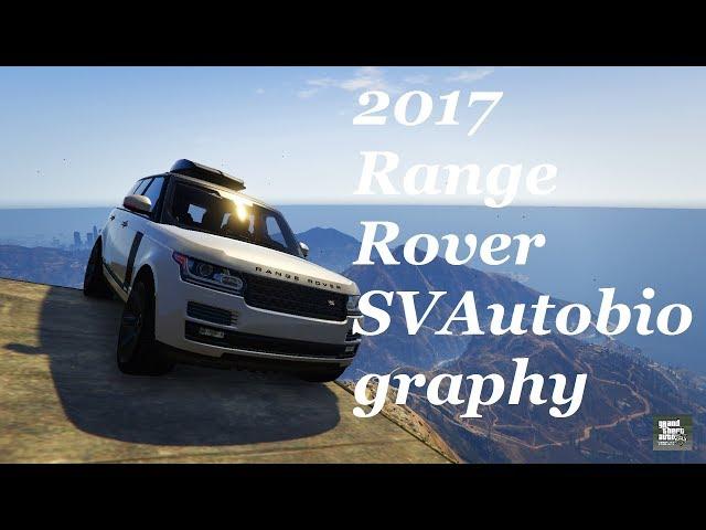GTA5 Mods: 2017 Range Rover SVAutobiography