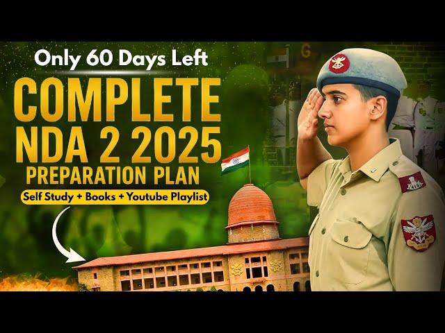 60 Days Strategy to Crack NDA 2 2025 | 60 days NDA 2 2025 Plan  60 days NDA 2 2025 Preparation Plan