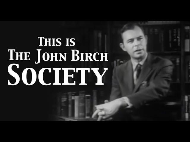 This is The John Birch Society