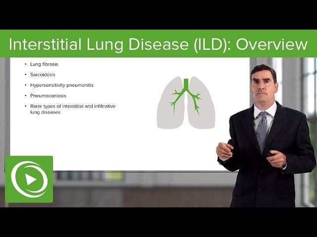 Interstitial Lung Disease (ILD): Overview– Interstitial Lung Disease | Lecturio