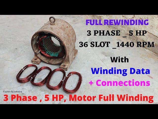 Full Rewinding _ 36 Slots, 5 HP,  1440 RPM, 3 Phase Motor Winding With Data & Connection IN Hindi