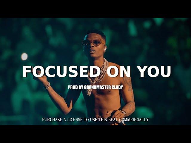 [FREE] Wizkid x Dancehall type beat - "Focused On You"