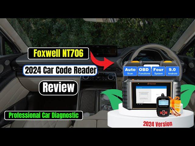 Top Features of the Foxwell NT706: 2024 Car Code Reader |