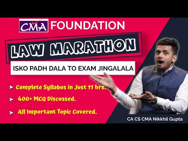 CMA Foundation Law Marathon | For June'23 Attempt | By CA CS CMA Nikkhil Gupta