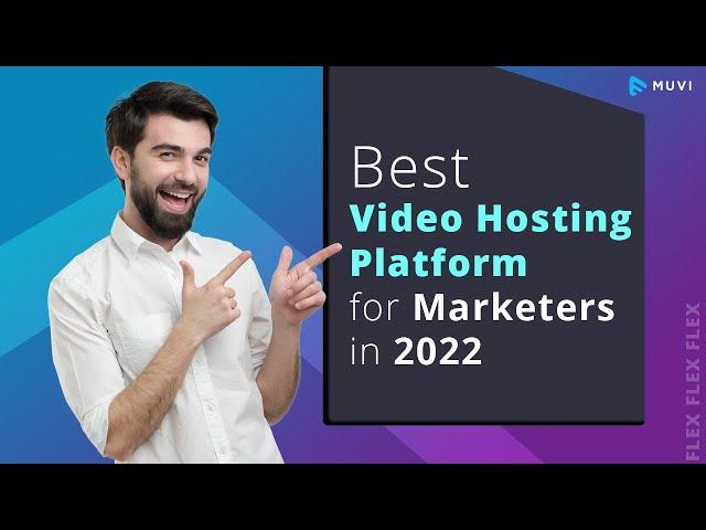 Best Video Hosting Platform for Marketers in 2022