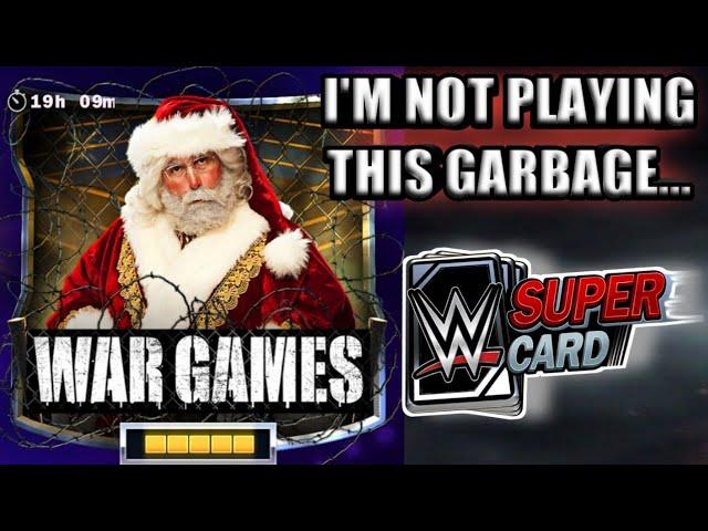 I AM NOT PLAYING THIS GARBAGE...AKA (WAR GAMES) Noology WWE SuperCard Season 7!