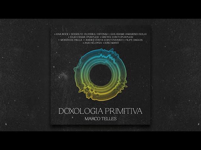 10. A Última Canção (@joaomano4702 ) | Doxologia Primitiva