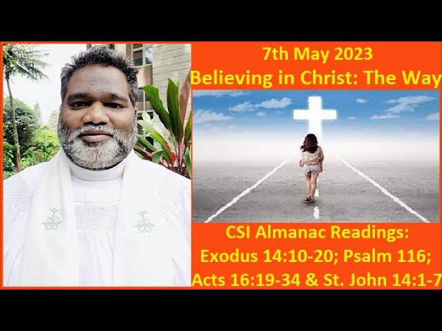 Sermon on "Believing in Christ: The Way," by Rev. P. Victor Paul, Presbyter, CSI Karimnagar Diocese.