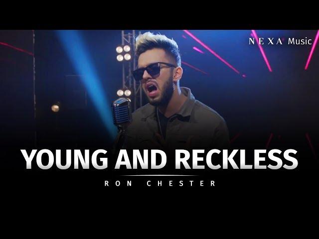 Young & Reckless | Ron Chester | NEXA Music | Official Music Video