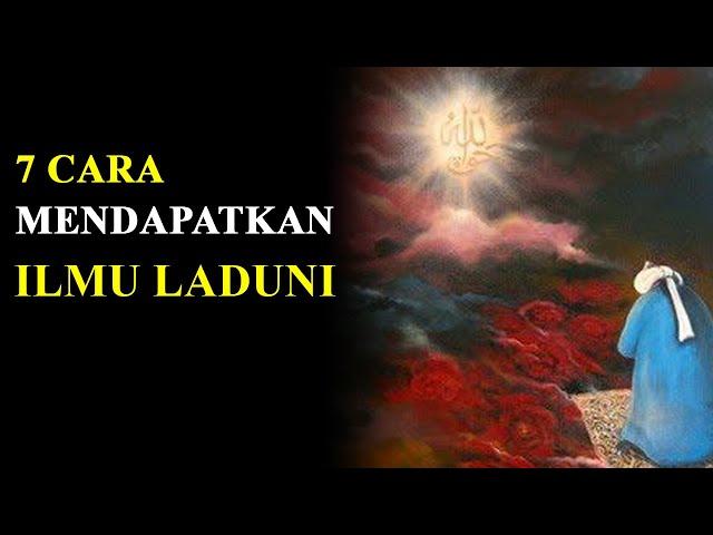 7 Cara Mendapatkan Ilmu Laduni || Amalan Ilmu Laduni || Nabi Khidir