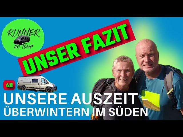 NIE WIEDER SPANIEN? ODER DOCH? | UNSER FAZIT NACH 5 MONATEN AUSZEIT | MIT DEM WOHNMOBIL IM SÜDEN