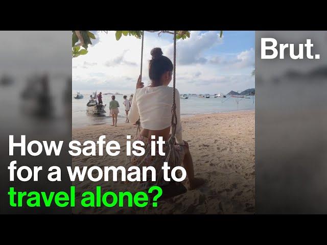 How safe is it for a woman to travel alone?