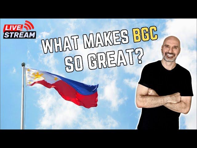 What Makes BGC Philippines So Good? Live Stream Travel Q&A