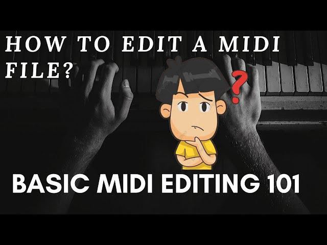 MIDI FILE: HOW TO EDIT A MIDI FILE | BASIC MIDI EDITING 101, VIDEO TUTORIAL (2020).