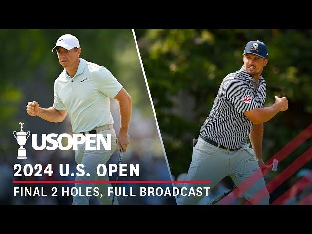 2024 U.S. Open: Final 2 Holes, Full Broadcast | Bryson DeChambeau & Rory McIlroy Battle at Pinehurst